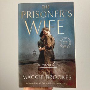 The Prisoner's Wife- A Novel by Maggie Brookes- New Book- Advance Reading Copy